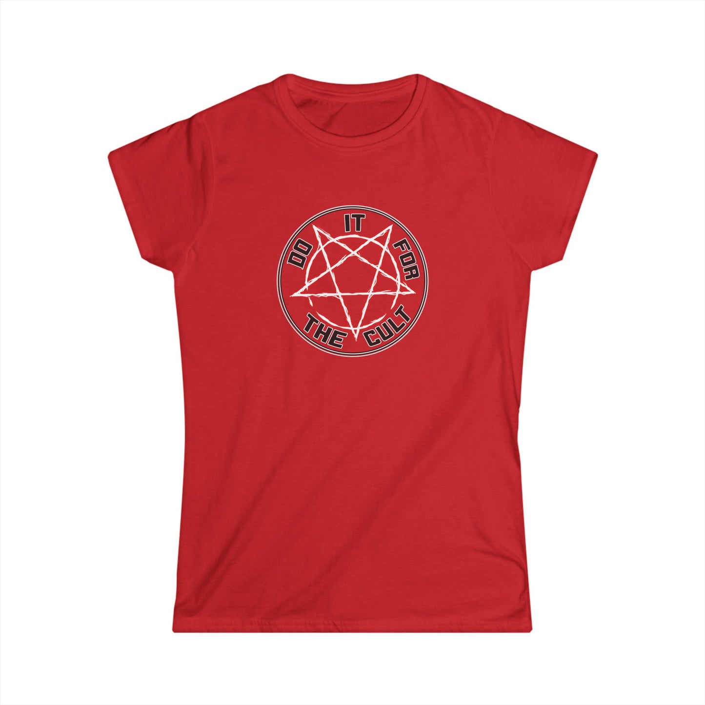 Do It For The Cult Women's Tee | Softstyle Graphic Tee