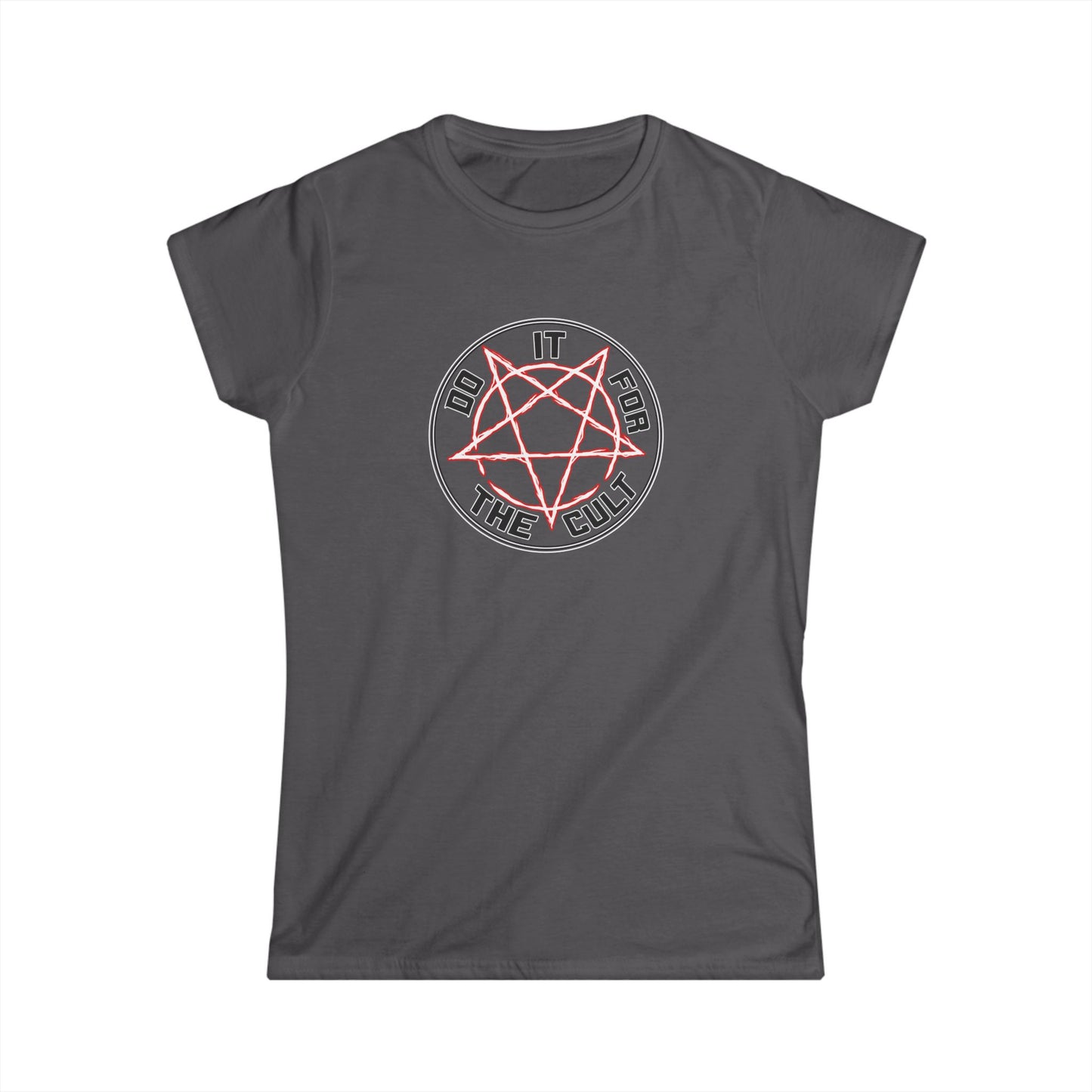 Do It For The Cult Women's Tee | Softstyle Graphic Tee