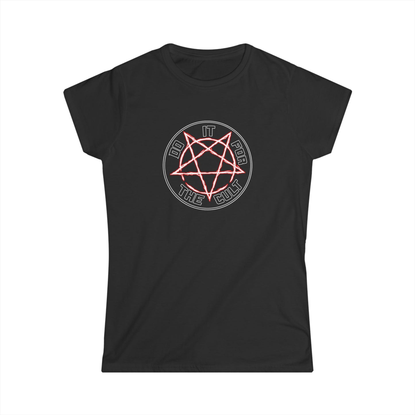 Do It For The Cult Women's Tee | Softstyle Graphic Tee