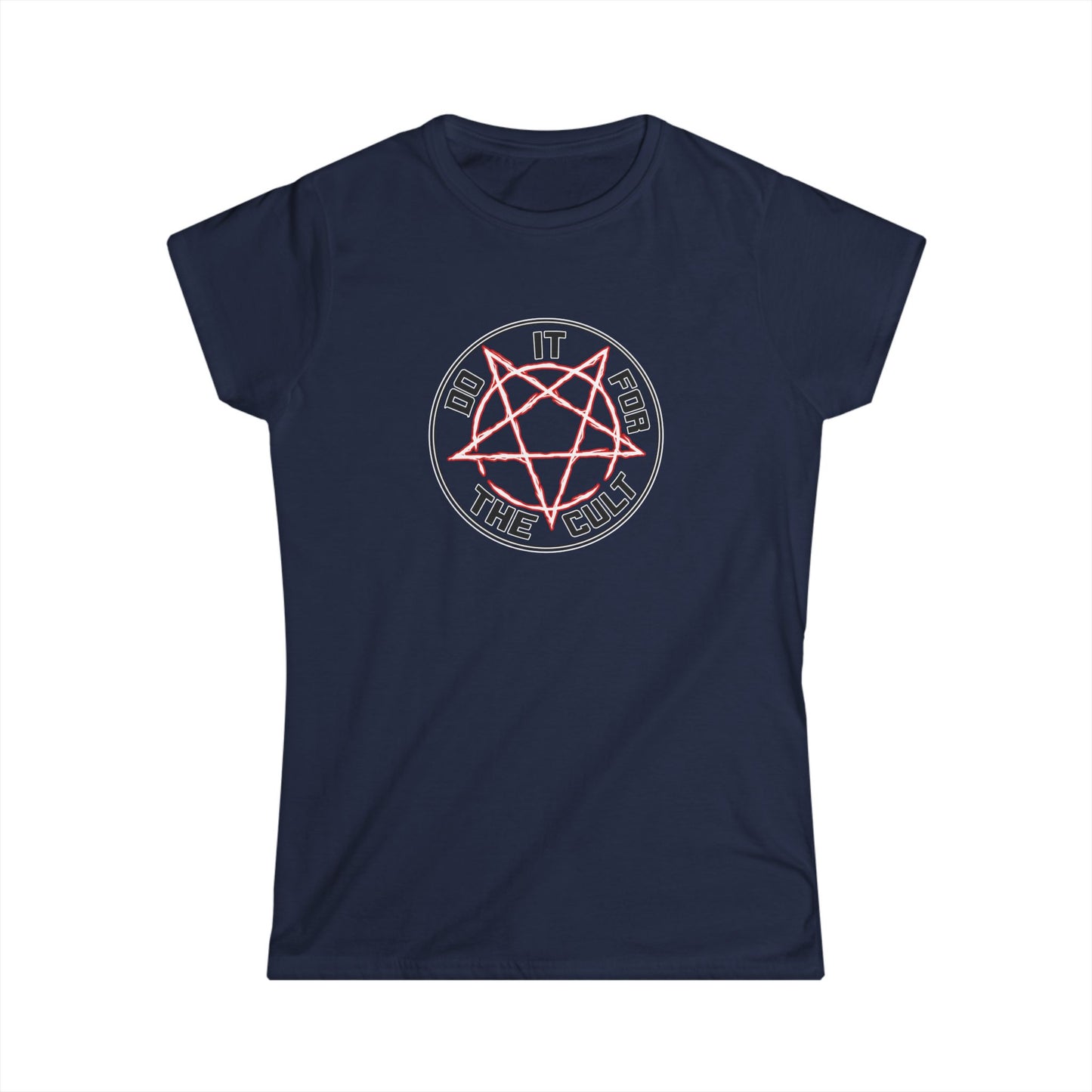 Do It For The Cult Women's Tee | Softstyle Graphic Tee